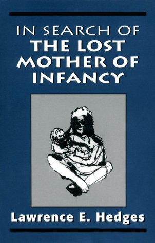 In search of the lost mother of infancy Cover