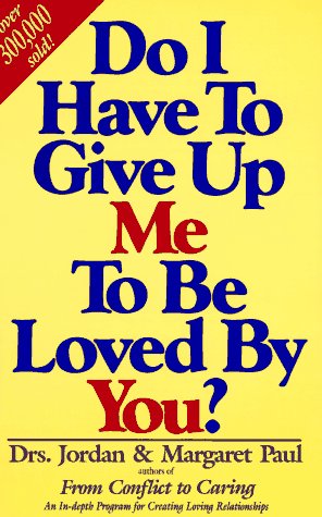 Do I Have to Give Up Me to Be Loved by You? Cover