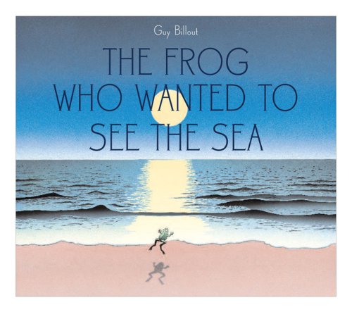 The frog who wanted to see the sea Cover
