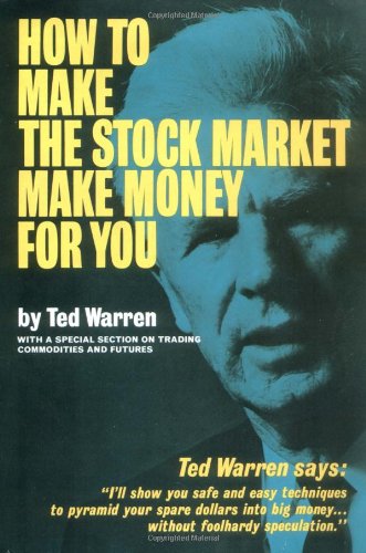 How to Make the Stock Market Make Money for You Cover
