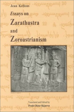 Essays on Zarathustra and Zoroastrianism (Bibliotheca Iranica. Zoroastrian Studies Series, No. 1) Cover