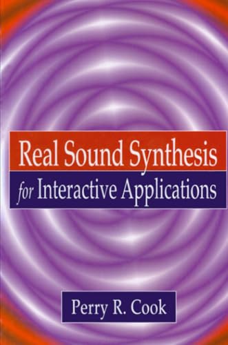 Real Sound Synthesis for Interactive Applications Cover