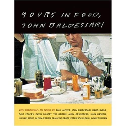 Yours in food, John Baldessari Cover