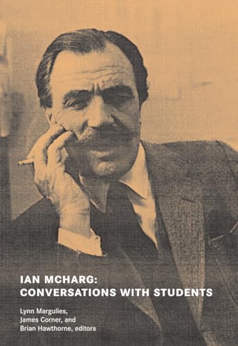 Ian McHarg: Conversations with Students Cover