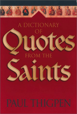 A Dictionary of Quotes from the Saints Cover
