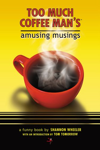 Too Much Coffee Man's Amusing Musings Cover