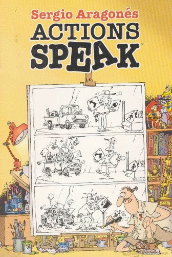 Sergio Aragones Actions Speak Cover