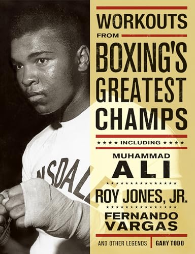 Workouts from Boxing's Greatest Champs: Get in Shape with Muhammad Ali, Fernando Vargas, Roy Jones Jr., and Other Legends Poster
