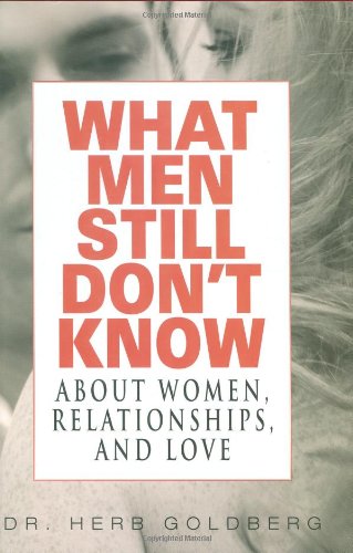 What Men Still Don't Know About Women, Relationships, and Love Cover