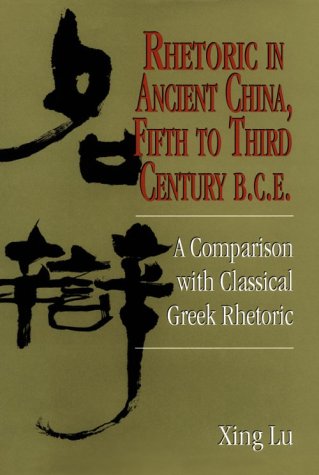 Rhetoric in ancient China, fifth to third century, B.C.E. Cover