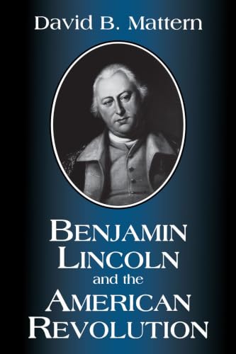 Benjamin Lincoln and the American Revolution Cover