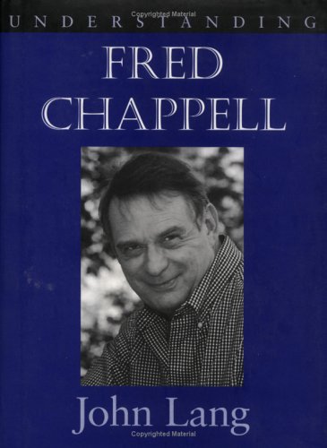 Understanding Fred Chappell Cover