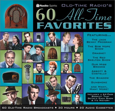 Old Time Radio's 60 All-Time Favorites Cover
