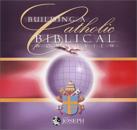 Building a Catholic Biblical Worldview Cover