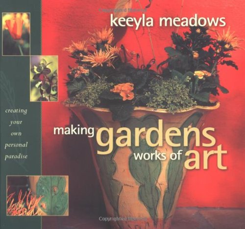 Making Gardens Works of Art Cover