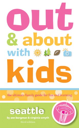 Out and About with Kids: Seattle Cover