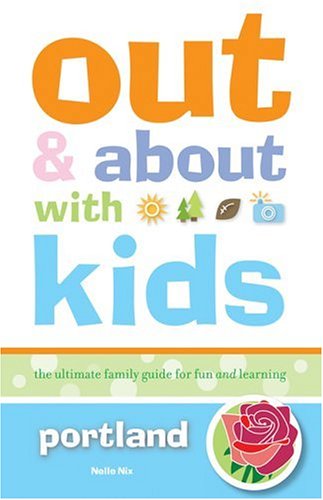 Out and About with Kids: Portland Cover