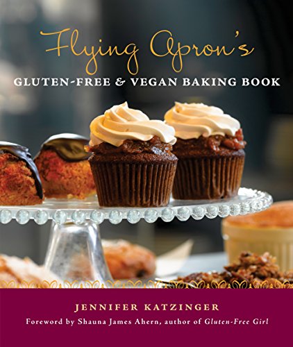 The flying apron gluten-free & vegan baking book Cover
