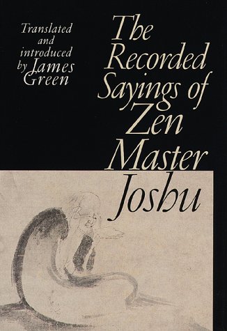 The recorded sayings of Zen Master Joshu Cover