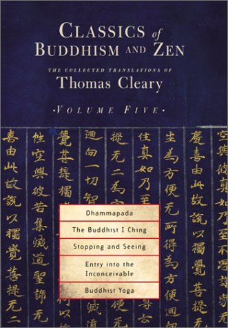 Classics of Buddhism and Zen, Volume 5: The Collected Translations of Thomas Cleary Cover