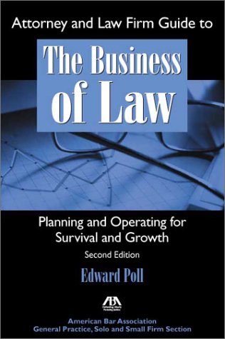 Attorney and law firm guide to the business of law Cover