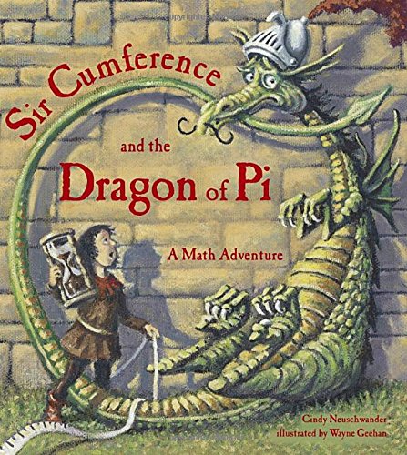 Sir Cumference and the dragon of pi Cover