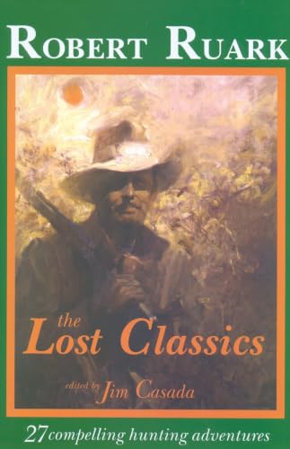 The lost classics of Robert Ruark. Cover