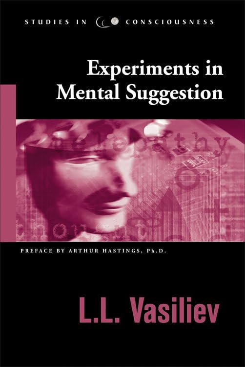 Experiments in Mental Suggestion (Studies in Consciousness) Cover