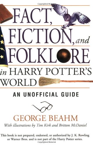 Fact, fiction, and folklore in Harry Potter's world Cover