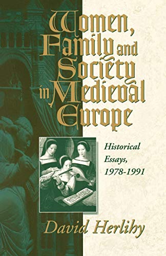Women, family, and society in medieval Europe Cover