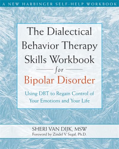 The dialectical behavior therapy skills workbook for bipolar disorder Cover