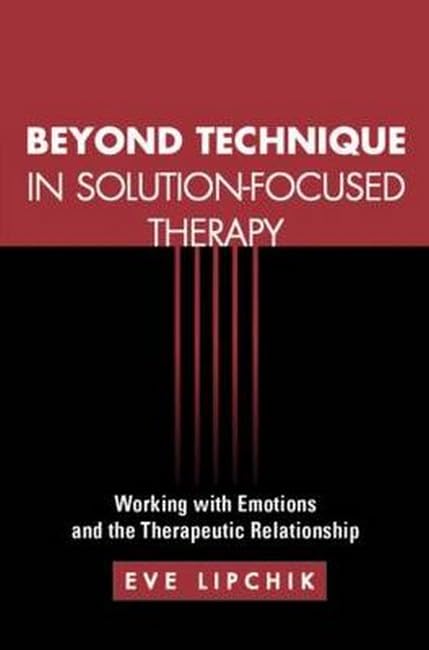 Beyond Technique in Solution-Focused Therapy Cover