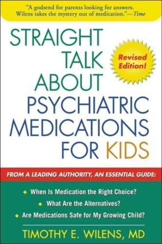 Straight Talk about Psychiatric Medications for Kids, Revised Edition Cover