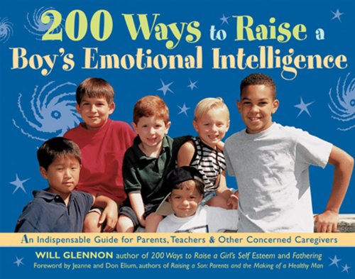 200 ways to raise a boy's emotional intelligence Cover