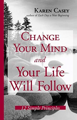 Change Your Mind And Your Life Will Follow Cover