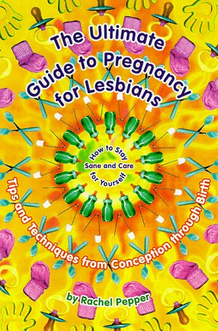 The ultimate guide to pregnancy for lesbians Cover