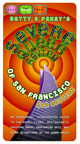 Betty and Pansy's Severe Queer Review of San Franciso Cover