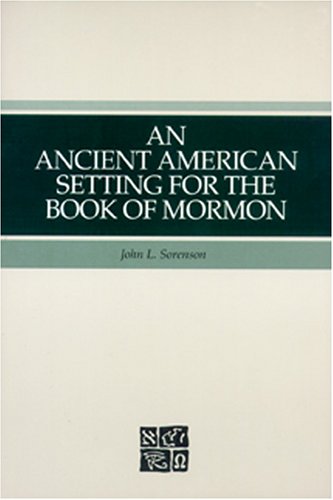 An ancient American setting for the Book of Mormon Cover