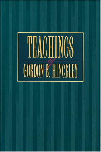 Teachings of Gordon B. Hinckley Poster