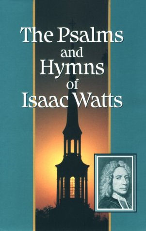 The Psalms and hymns of Isaac Watts Cover