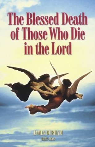 The Blessed Death of Those Who Die in the Lord Cover