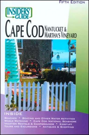 Insiders' Guide to Cape Cod, Nantucket and Martha's Vineyard, 5th Cover