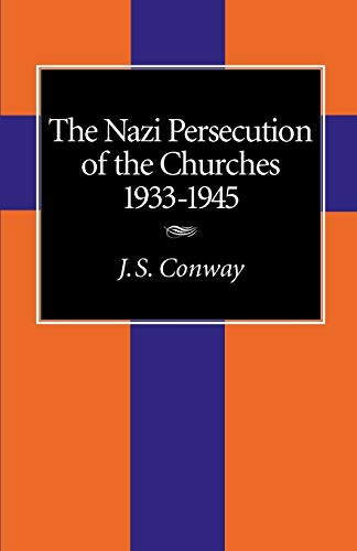 The Nazi persecution of the churches, 1933-45 Cover
