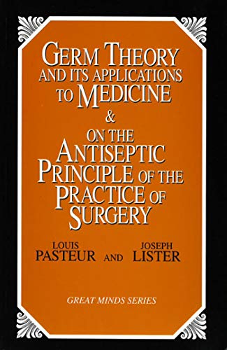 Germ theory and its applications to medicine & on the antiseptic principle of the practice of surgery Cover
