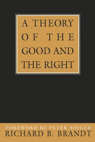 A theory of the good and the right Cover