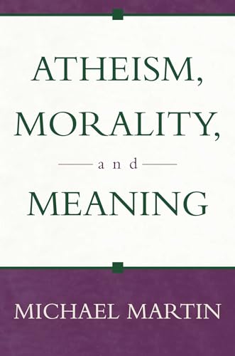 Atheism, Morality, and Meaning (Prometheus Lecture Series) Cover