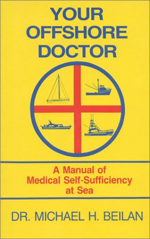 Your Offshore Doctor: A Manual for Medical Self-Sufficiency at Sea Poster