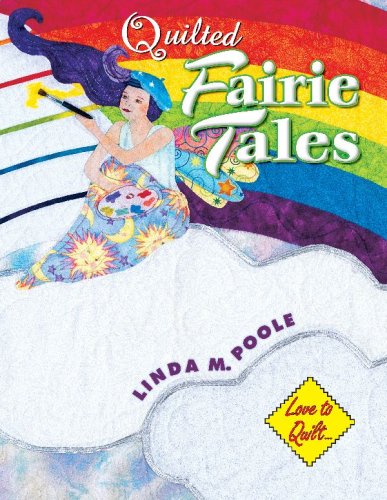 Quilted Fairie Tales (Love to Quilt Series) Cover