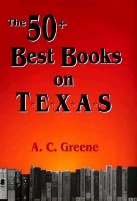The 50 + best books on Texas Cover