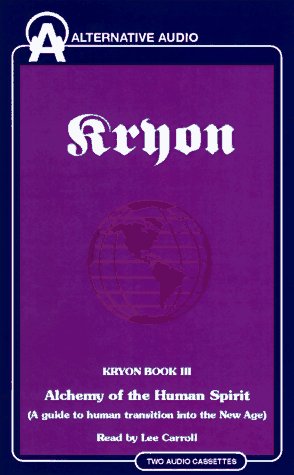 Alchemy of the Human Spirit (Kryon , No 3) Cover